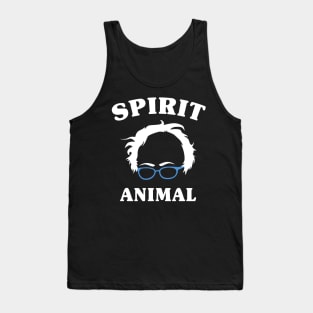 Bernie Is My Spirit Animal - Bernie Sanders - 2020 Campaign Tank Top